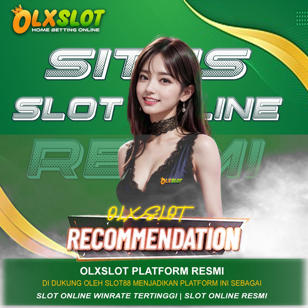 OLXSLOT: Situs Slot Online Gacor Resmi Hari Ini Link Maxwin 2025